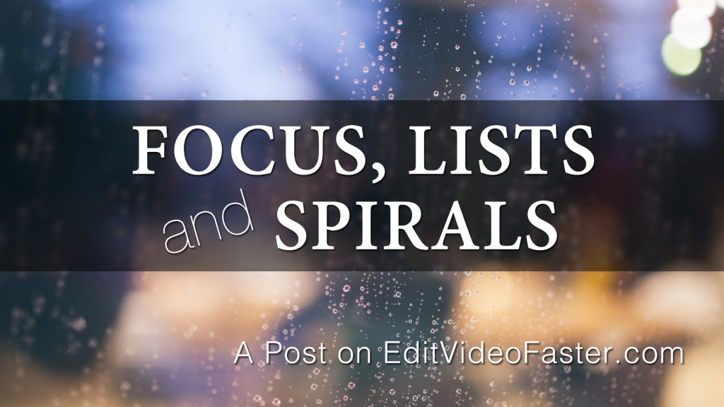 Focus, Lists and Spirals