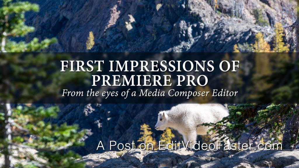 First Impressions of Premiere Pro