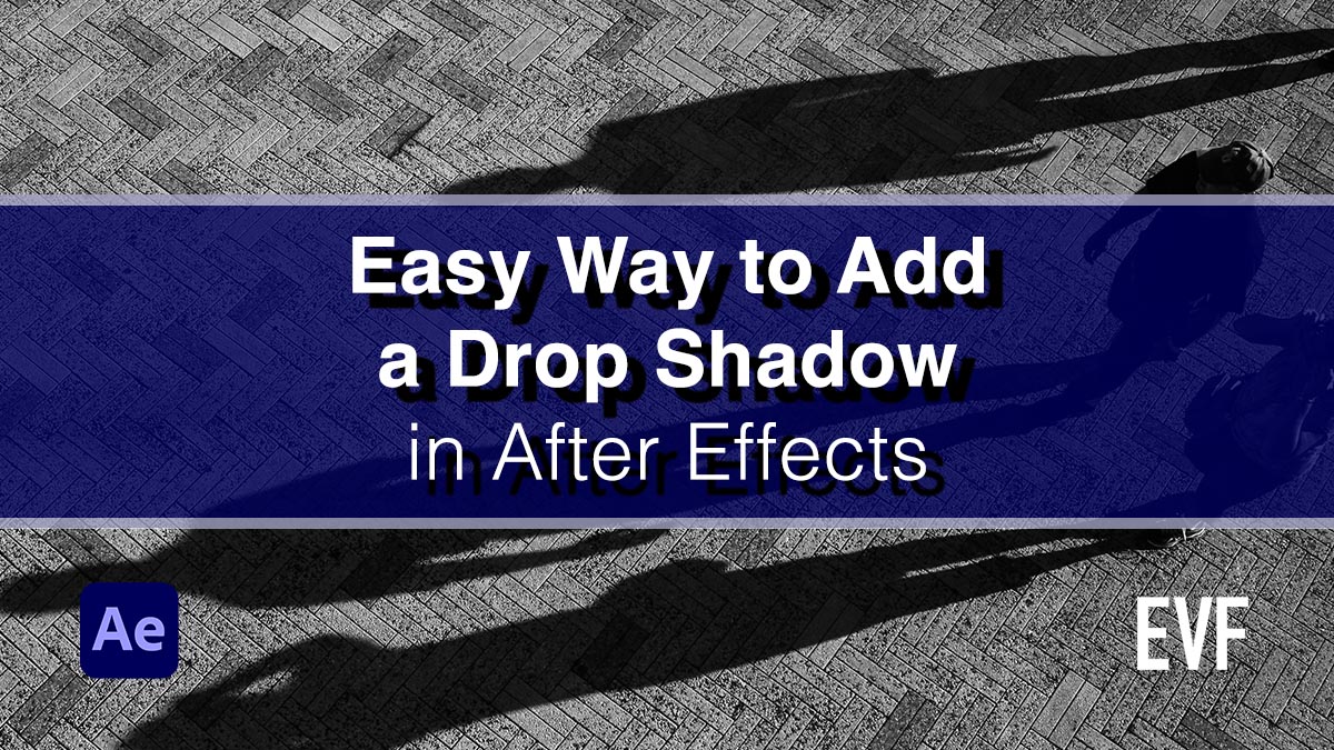 add-a-drop-shadow-to-a-layer-in-after-effects-edit-video-faster
